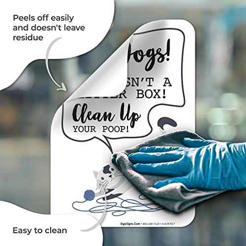 Hey Dogs This Isn't A Litter Box Clean Up Your Poop Sign, - size: 10x7
